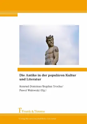 Dominas / Trocha / Walowski |  Die Antike in der populären Kultur und Literatur | eBook | Sack Fachmedien