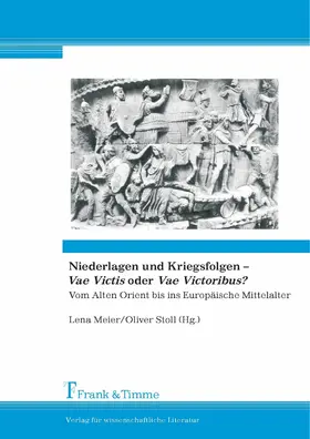 Meier / Stoll |  Niederlagen und Kriegsfolgen - 'Vae Victis' oder 'Vae Victoribus'? | eBook | Sack Fachmedien