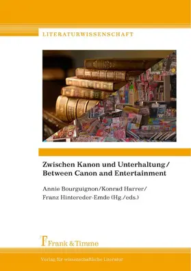 Bourguignon / Harrer / Hintereder-Emde |  Zwischen Kanon und Unterhaltung/Between Canon and Entertainment | eBook | Sack Fachmedien