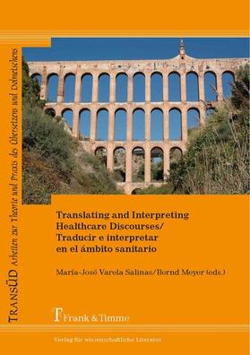 Meyer | Translating and Interpreting Healthcare Discourses/Traducir e interpretar en el ámbito sanitario | E-Book | sack.de
