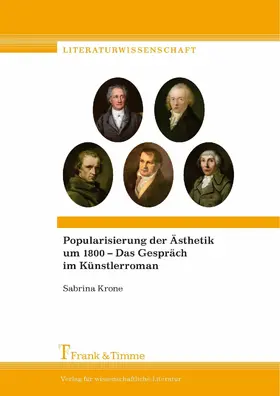 Krone |  Popularisierung der Ästhetik um 1800 - Das Gespräch im Künstlerroman | eBook | Sack Fachmedien
