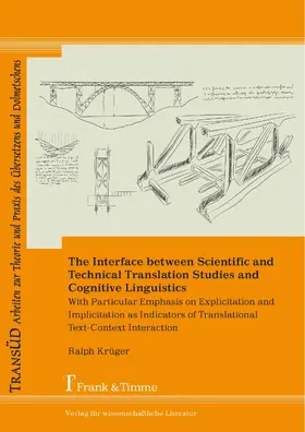 Krüger |  The Interface between Scientific and Technical Translation Studies and Cognitive Linguistics | eBook | Sack Fachmedien