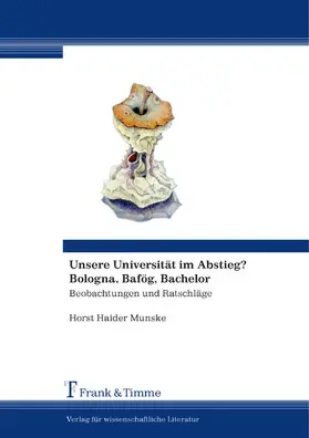 Munske |  Unsere Universität im Abstieg? Bologna, Bafög, Bachelor | eBook | Sack Fachmedien