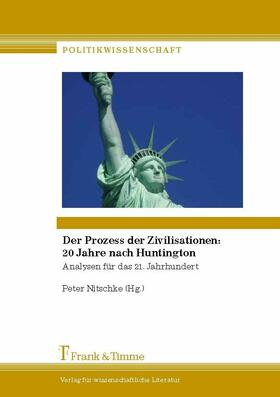 Nitschke | Der Prozess der Zivilisationen: 20 Jahre nach Huntington | E-Book | sack.de