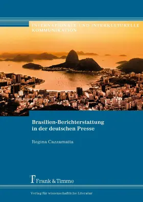 Cazzamatta |  Brasilien-Berichterstattung in der deutschen Presse | eBook | Sack Fachmedien
