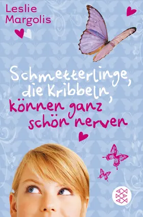 Margolis |  Schmetterlinge, die kribbeln, können ganz schön nerven | Buch |  Sack Fachmedien