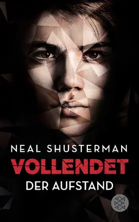 Shusterman |  Vollendet – Der Aufstand | Buch |  Sack Fachmedien