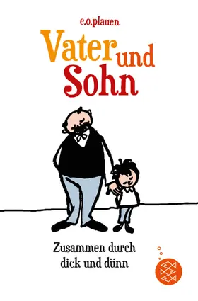 Ohser / Plauen |  Vater und Sohn - Zusammen durch dick und dünn | Buch |  Sack Fachmedien