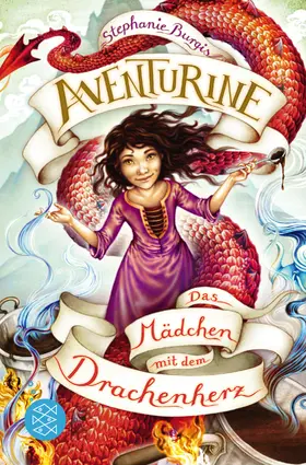 Burgis |  Aventurine - Das Mädchen mit dem Drachenherz | Buch |  Sack Fachmedien
