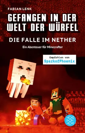 Lenk |  Gefangen in der Welt der Würfel. Die Falle im Nether. Ein Abenteuer für Minecrafter | Buch |  Sack Fachmedien
