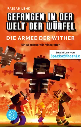 Lenk |  Gefangen in der Welt der Würfel. Die Armee der Wither. Ein Abenteuer für Minecrafter | Buch |  Sack Fachmedien