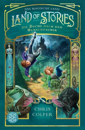 Colfer |  Land of Stories: Das magische Land 1 – Die Suche nach dem Wunschzauber | Buch |  Sack Fachmedien