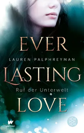 Palphreyman |  Everlasting Love - Ruf der Unterwelt | Buch |  Sack Fachmedien