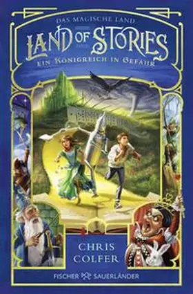 Colfer | Land of Stories: Das magische Land - Ein Königreich in Gefahr | Buch | 978-3-7335-0621-6 | www.sack.de