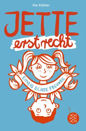 Krämer |  Jette erst recht. Einzig echte Freunde | Buch |  Sack Fachmedien