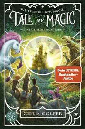 Colfer |  Tale of Magic: Die Legende der Magie - Eine geheime Akademie | Buch |  Sack Fachmedien