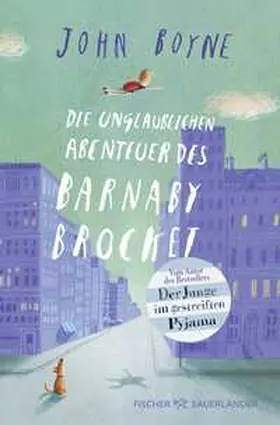 Boyne |  Die unglaublichen Abenteuer des Barnaby Brocket | Buch |  Sack Fachmedien