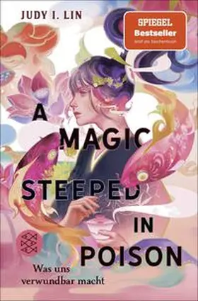 Lin |  A Magic Steeped in Poison - Was uns verwundbar macht | Buch |  Sack Fachmedien