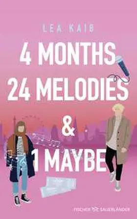 Kaib |  4 Months, 24 Melodies & 1 Maybe | Buch |  Sack Fachmedien