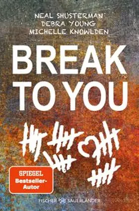 Shusterman / Knowlden / Young |  Break to You | Buch |  Sack Fachmedien