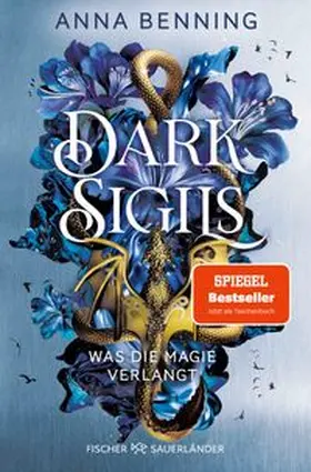 Benning |  Dark Sigils - Was die Magie verlangt | Buch |  Sack Fachmedien