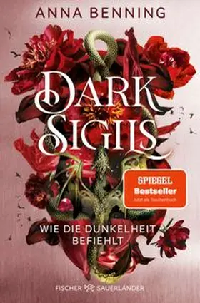 Benning |  Dark Sigils - Wie die Dunkelheit befiehlt | Buch |  Sack Fachmedien