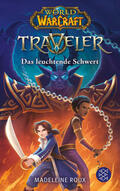 Roux / Gyo |  World of Warcraft: Traveler. Das leuchtende Schwert | Buch |  Sack Fachmedien