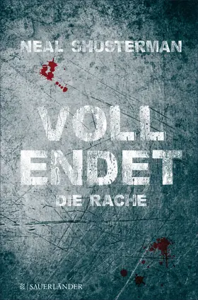 Shusterman |  Vollendet – Die Rache | eBook | Sack Fachmedien