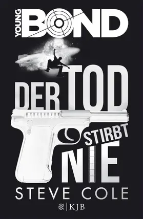 Cole |  Young Bond – Der Tod stirbt nie | eBook | Sack Fachmedien