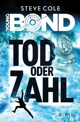 Cole |  Young Bond - Tod oder Zahl | eBook | Sack Fachmedien