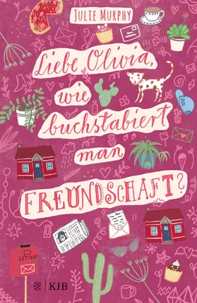 Murphy |  Liebe Olivia, wie buchstabiert man Freundschaft? | eBook | Sack Fachmedien
