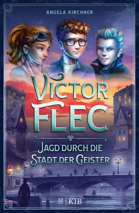 Kirchner |  Victor Flec – Jagd durch die Stadt der Geister | eBook | Sack Fachmedien