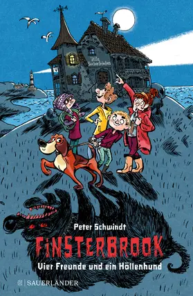 Schwindt |  Finsterbrook - Vier Freunde und ein Höllenhund | eBook | Sack Fachmedien