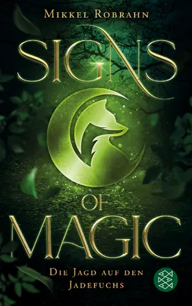 Robrahn |  Signs of Magic 1 – Die Jagd auf den Jadefuchs | eBook | Sack Fachmedien