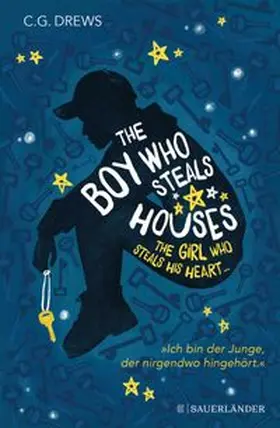 Drews |  The Boy Who Steals Houses: The Girl Who Steals His Heart | eBook | Sack Fachmedien