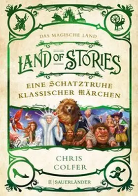 Colfer |  Land of Stories: Das magische Land – Eine Schatztruhe klassischer Märchen | eBook | Sack Fachmedien