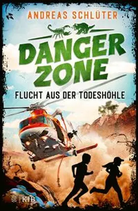 Schlüter |  Dangerzone - Flucht aus der Todeshöhle | eBook | Sack Fachmedien