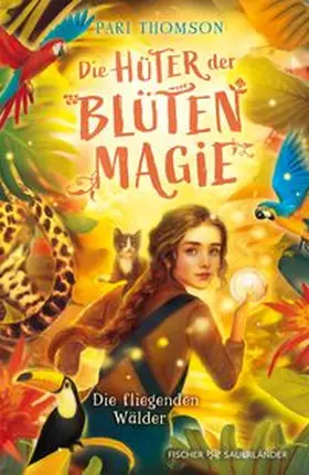 Thomson |  Die Hüter der Blütenmagie – Die fliegenden Wälder | eBook | Sack Fachmedien