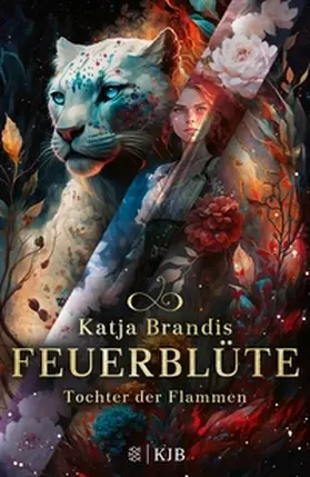 Brandis |  Feuerblüte – Tochter der Flammen | eBook | Sack Fachmedien