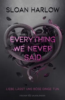 Harlow |  Everything We Never Said – Liebe lässt uns böse Dinge tun | eBook | Sack Fachmedien