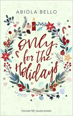 Bello |  Only for the Holidays | eBook | Sack Fachmedien
