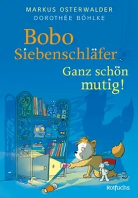 Osterwalder / Böhlke |  Bobo Siebenschläfer: Ganz schön mutig! | eBook | Sack Fachmedien