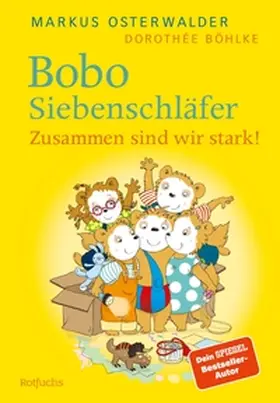 Osterwalder / Böhlke |  Bobo Siebenschläfer: Zusammen sind wir stark! | eBook | Sack Fachmedien