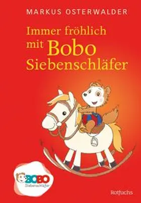 Osterwalder |  Immer fröhlich mit Bobo Siebenschläfer | eBook | Sack Fachmedien