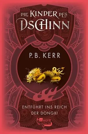 Kerr |  Die Kinder des Dschinn: Entführt ins Reich der Dongxi | eBook | Sack Fachmedien