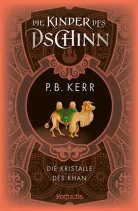Kerr |  Die Kinder des Dschinn: Die Kristalle des Khan | eBook | Sack Fachmedien