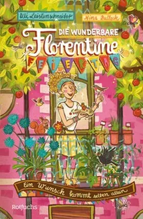 Leistenschneider / Dulleck |  Die wunderbare Florentine Feiertag: Ein Wunsch kommt selten allein | eBook | Sack Fachmedien