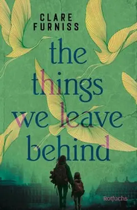 Furniss |  The Things We Leave Behind | eBook | Sack Fachmedien