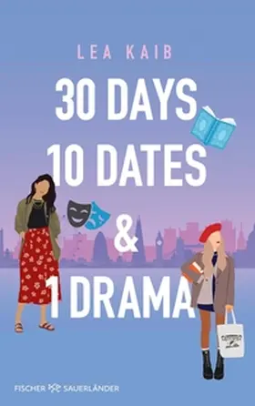 Kaib |  30 Days, 10 Dates & 1 Drama | eBook | Sack Fachmedien