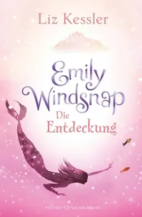 Kessler |  Emily Windsnap – Die Entdeckung | eBook | Sack Fachmedien